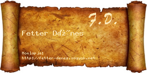 Fetter Dénes névjegykártya